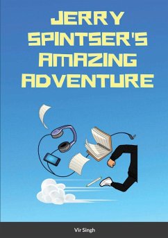 Jerry Spintser's Amazing Adventure - Singh, Vir