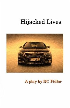 Hijacked Lives: A Play - Fidler, Dc