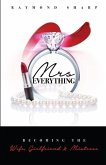 Mrs. Everything: Becoming the Wife, Girlfriend & Mistress
