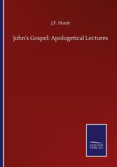 John's Gospel: Apologetical Lectures