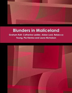 Blunders in Maliceland - Rutt, Graham; Laidler, Catherine; Nicholson, Laura