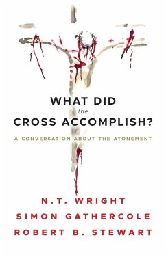 What Did the Cross Accomplish? - Wright, N. T.