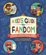 A Kid's Guide to Fandom - Bild 1