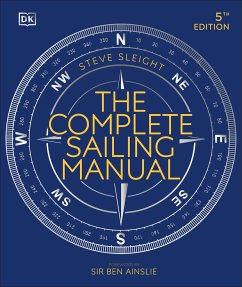 The Complete Sailing Manual - Sleight, Steve