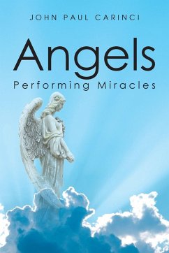 Angels Performing Miracles - Carinci, John Paul