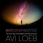 Extraterrestrial: The First Sign of Intelligent Life Beyond Earth