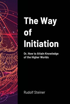 The Way of Initiation - Steiner, Rudolf