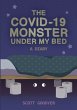 The Covid-19 Monster Under My Bed - Bild 1