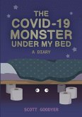 The Covid-19 Monster Under My Bed
