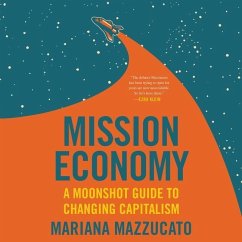 Mission Economy - Mazzucato, Mariana