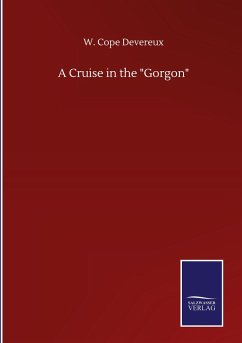 A Cruise in the "Gorgon"