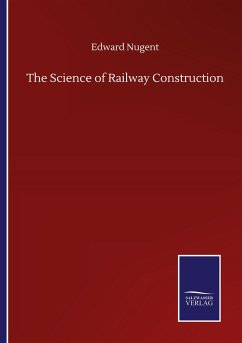 The Science of Railway Construction