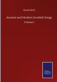 Ancient and Modern Scottish Songs - Herd, David