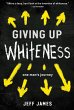Giving Up Whiteness (eBook, ePUB) - Bild 1