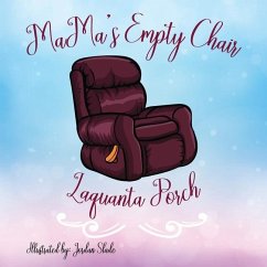 MaMa's Empty Chair - Porch, Laquanta C.