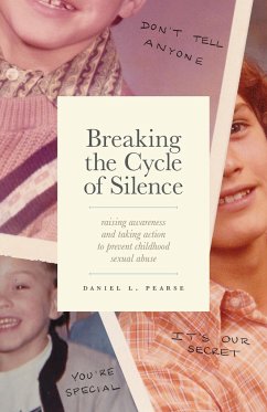 Breaking the Cycle of Silence - Pearse, Daniel