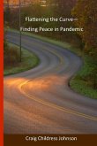 Flattening the Curve - Finding Peace in Pandemic