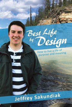 Best Life by Design - Sakundiak, Jeffrey