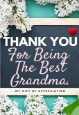 Thank You For Being The Best Grandma