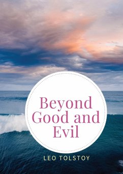 Beyond Good and Evil - Nietzsche, Friedrich