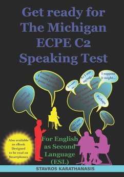 Get ready for The Michigan ECPE C2 Speaking Test: For English as Second Language (ESL) - Karathanasis, Stavros
