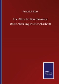 Die Attische Beredsamkeit - Blass, Friedrich