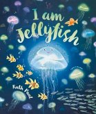 I Am Jellyfish