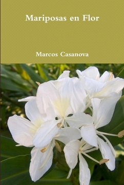 Mariposas en Flor - Casanova, Marcos