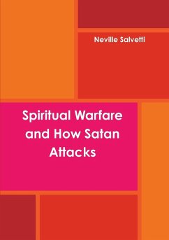 Spiritual Warfare and How Satan Attacks - Salvetti, Neville