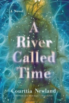 A River Called Time - Newland, Courttia