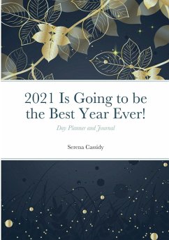 2021 Is Going to be the Best Year Ever! - Cassidy, Serena