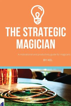 The Strategic Magician - Ng, Kelvin