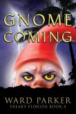 Gnome Coming: A humorous paranormal novel