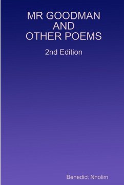 MR GOODMAN AND OTHER POEMS 2nd Edition - Nnolim, Benedict