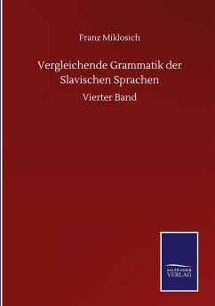 Vergleichende Grammatik der Slavischen Sprachen