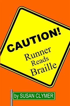 Runner Reads Braille - Clymer, Susan