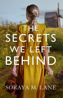 The Secrets We Left Behind - Lane, Soraya M.