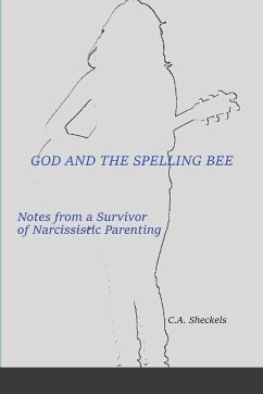 God and the Spelling Bee - Sheckels, C. A.