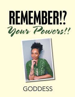 Remember Your Powers - Goddess