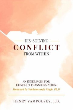 Dis-Solving Conflict from Within - Yampolsky, Henry