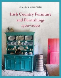 Irish Country Furniture and Furnishings 1700-2000 - Kinmonth, Claudia