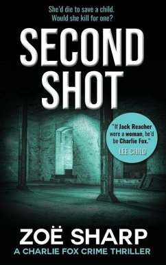 Second Shot: #06: Charlie Fox Crime Mystery Thriller Series - Sharp, Zoe