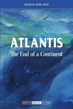 ATLANTIS THE END OF A CONTINENT - Sass, Roselis von