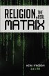 Religion, the REAL Matrix - Bild 1