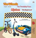The Wheels -The Friendship Race (English Swedish Bilingual Book for Kids)