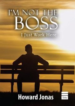 I'm Not the Boss: I Just Work Here - Jonas, Howard