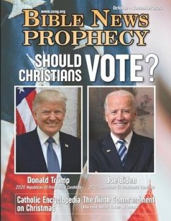 Bible News Prophecy October - December 2020: Should Christians Vote? - Of God, Continuing Church