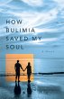 How Bulimia Saved My Soul - Bild 1