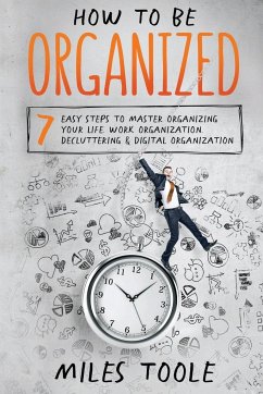 How to Be Organized - Toole, Miles