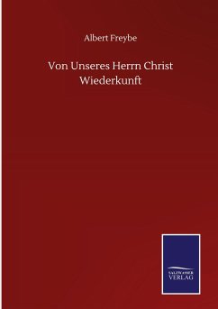 Von Unseres Herrn Christ Wiederkunft